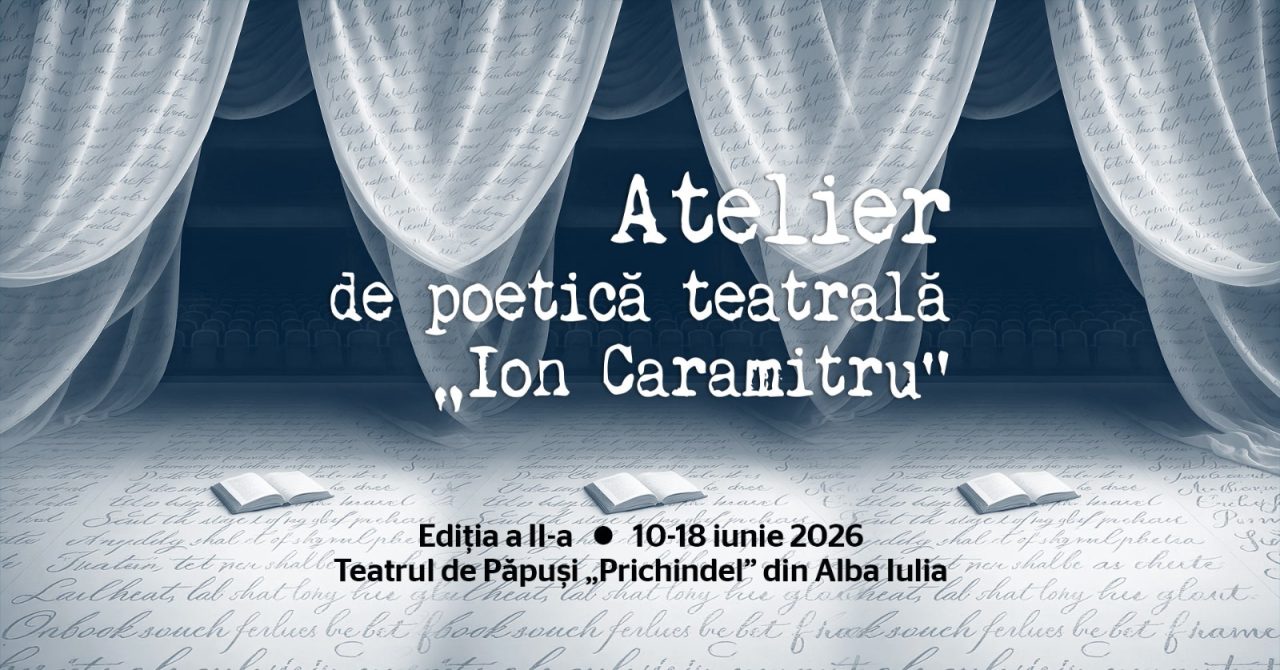 ATELIER DE POETICĂ TEATRALĂ „ION CARAMITRU”